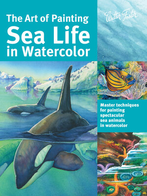 cover image of The Art of Painting Sea Life in Watercolor